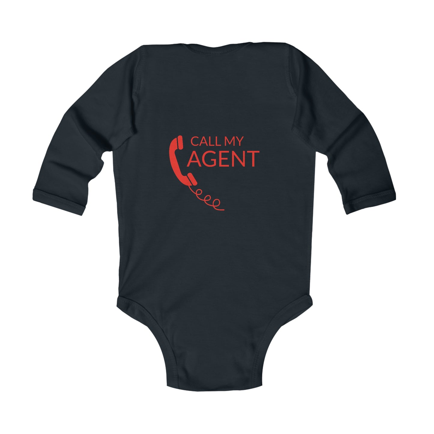 Long Sleeve Onesie | Call My Agent (on the back)