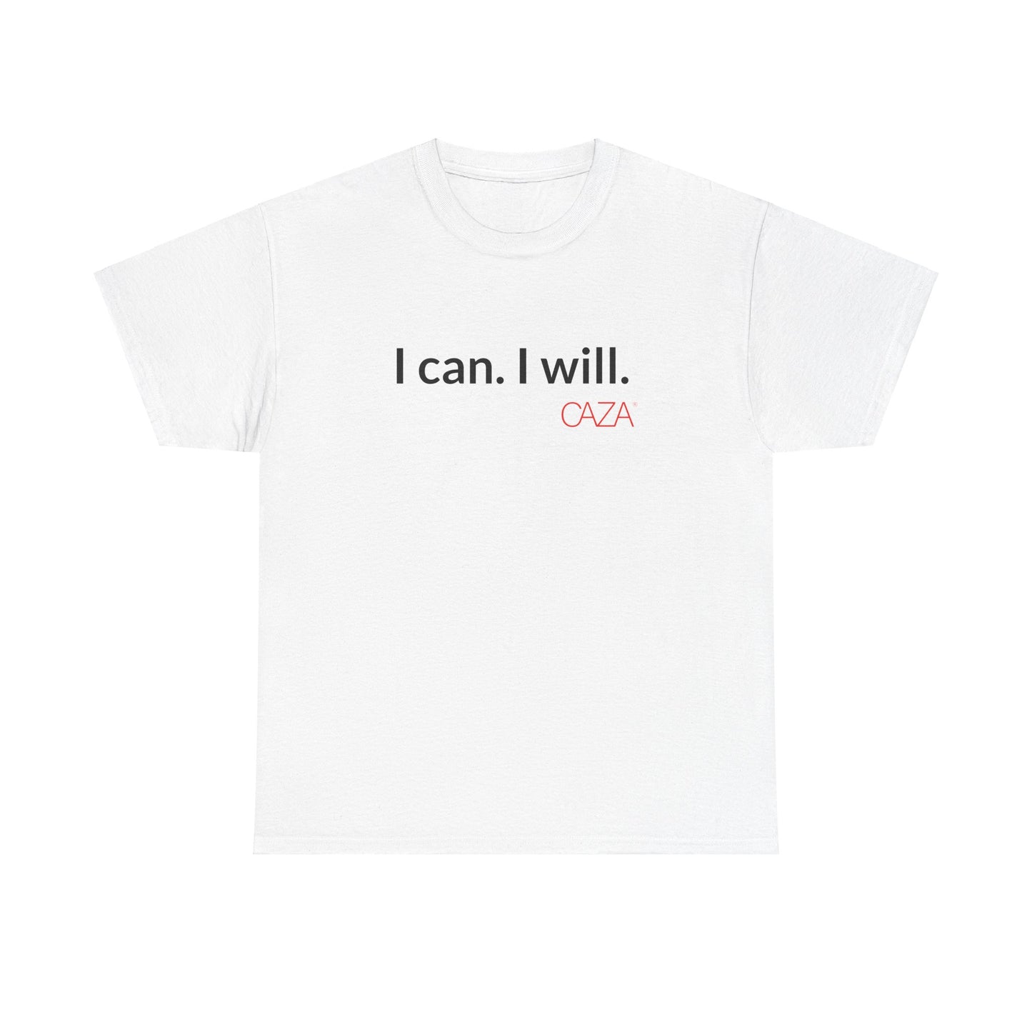 I can. I will. | Unisex Tee
