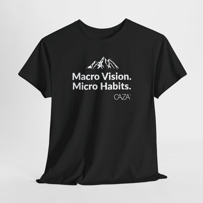 Macro Vision. Micro Habits. Tee