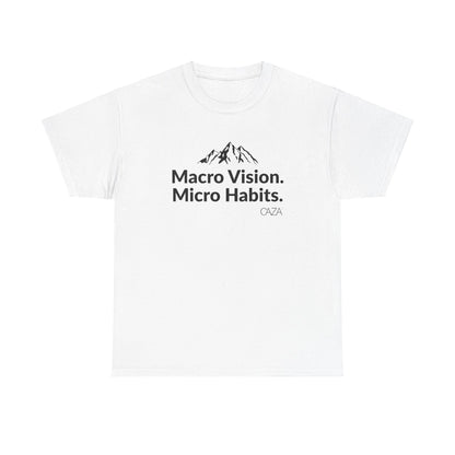 Macro Vision. Micro Habits. Tee