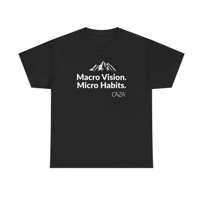 Macro Vision. Micro Habits. Tee