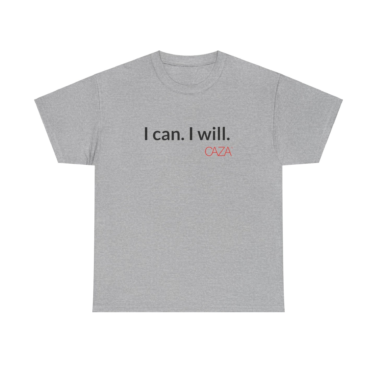I can. I will.  |  Unisex Tee
