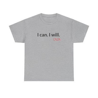 I can. I will.  |  Unisex Tee