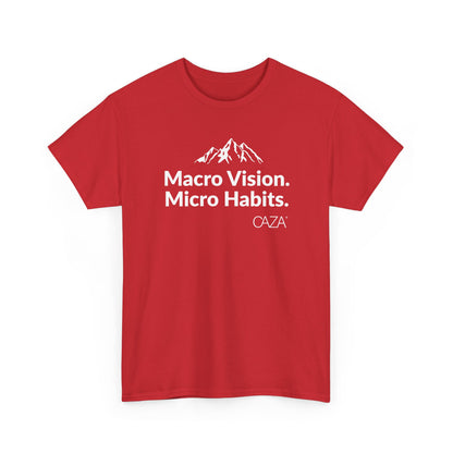 Macro Vision. Micro Habits. Tee