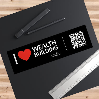 I ❤️ Wealth Building Bumper Stickers (Black)