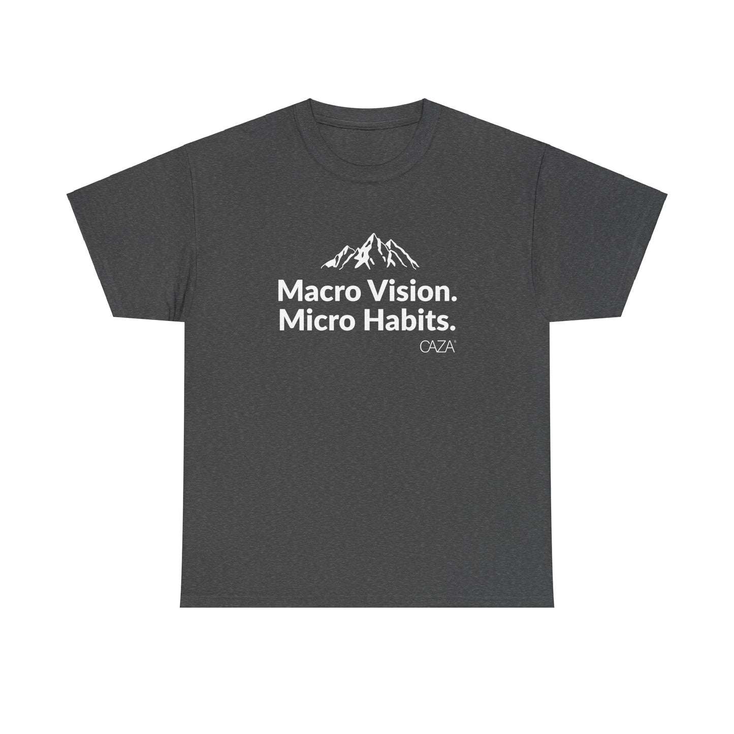 Macro Vision. Micro Habits. Tee