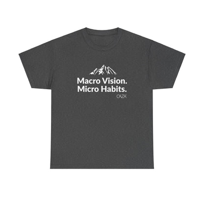 Macro Vision. Micro Habits. Tee