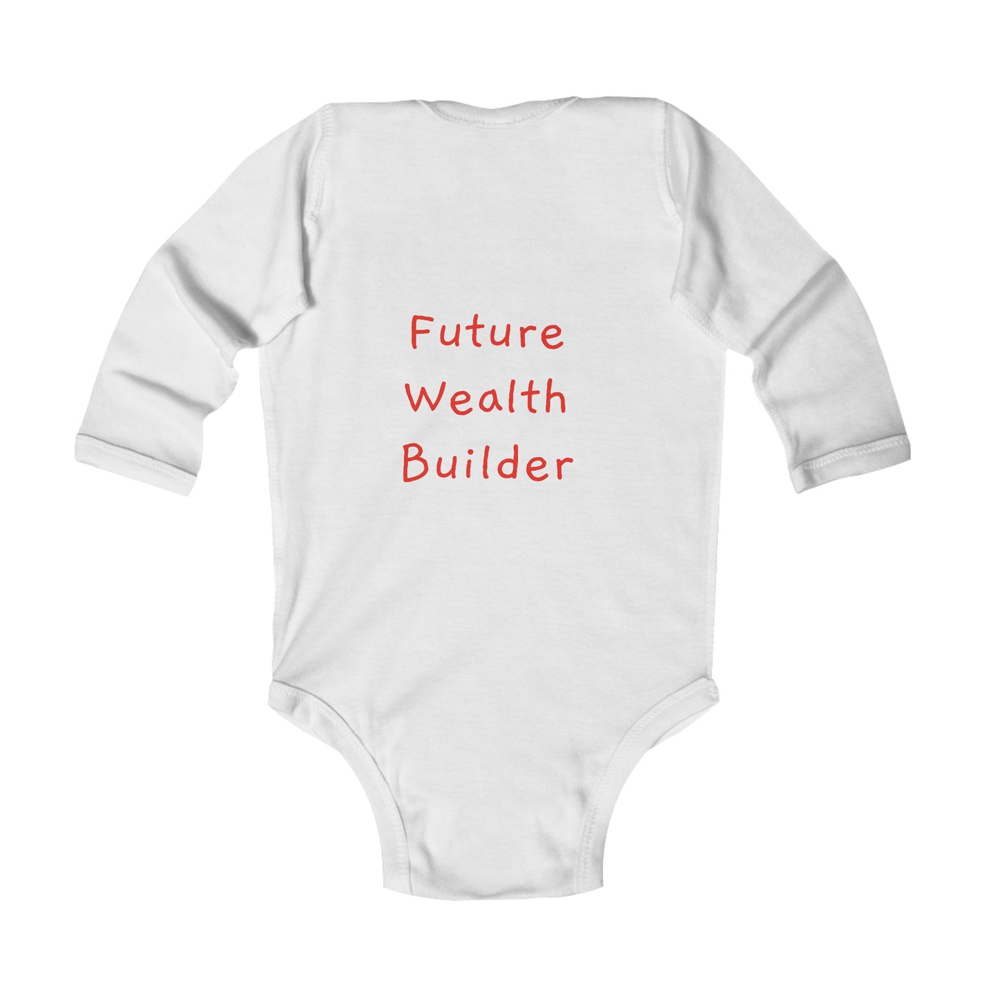 Long Sleeve Onesie | Future Wealth Builder (on the back)